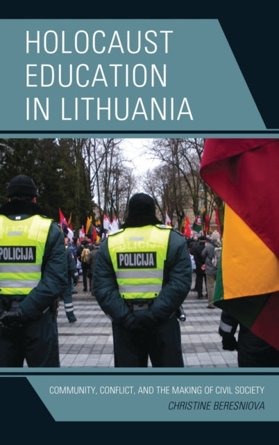 Book cover of: Holocaust Education in Lithuania. By: Christine Beresniova