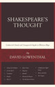 Book cover of: Shakespeare’s Thought. By: David Lowenthal