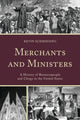 Book cover of: Merchants and Ministers. By: Kevin Schmiesing