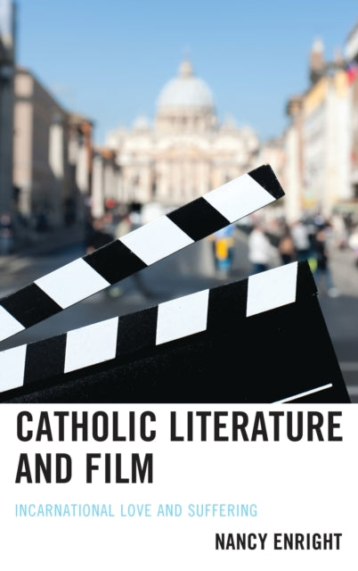 Book cover of: Catholic Literature and Film. By: Nancy Enright