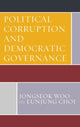 Book cover of: Political Corruption and Democratic Governance. By: Jongseok Woo