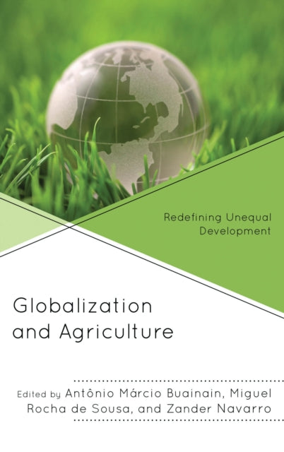 Book cover of: Globalization and Agriculture. By: Antônio Márcio Buainain