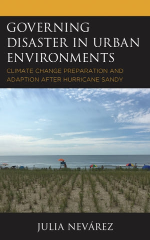 Governing Disaster in Urban Environments
