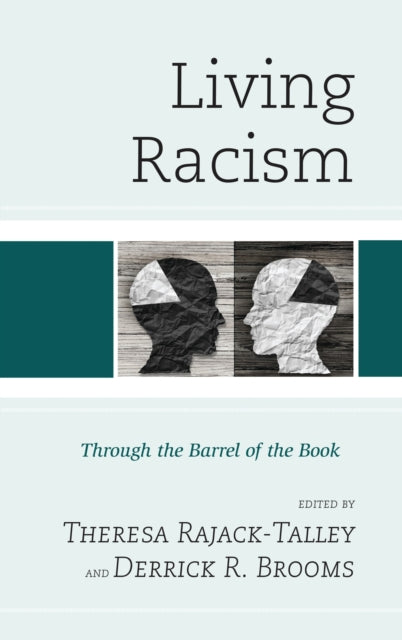 Book cover of: Living Racism. By: Theresa Rajack-Talley