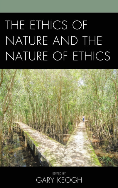 Book cover of: Ethics of Nature and the Nature of Ethics. By: Matthew C. Eshleman