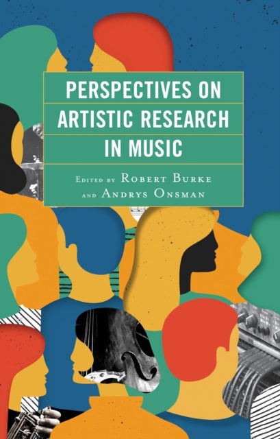 Perspectives on Artistic Research in Music