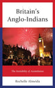Book cover of: Britain's Anglo-Indians. By: Rochelle Almeida