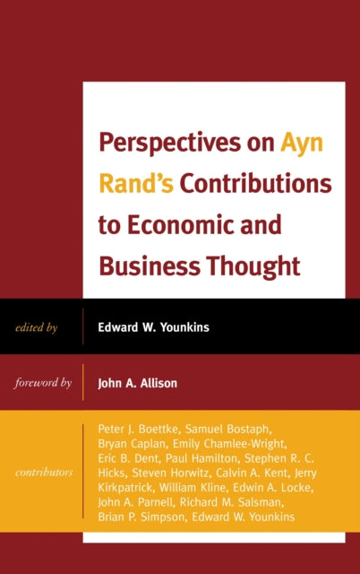 Book cover of: Perspectives on Ayn Rand's Contributions to Economic and Business Thought. By: Ed Younkins