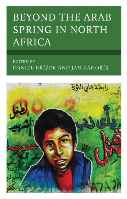 Book cover of: Beyond the Arab Spring in North Africa. By: Daniel Křížek