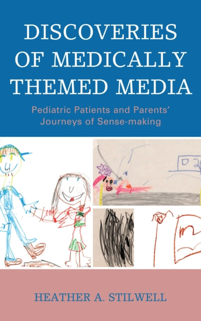 Book cover of: Discoveries of Medically Themed Media. By: Heather A. Stilwell