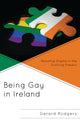 Book cover of: Being Gay in Ireland. By: Gerard Rodgers