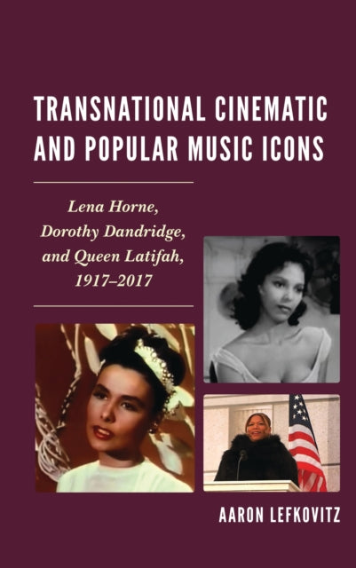 Book cover of: Transnational Cinematic and Popular Music Icons. By: Aaron Lefkovitz