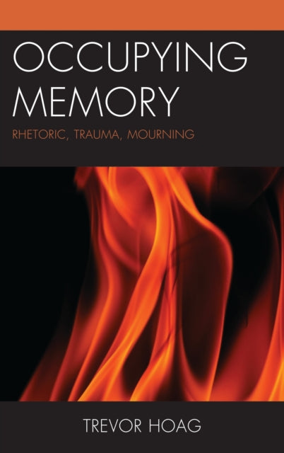 Book cover of: Occupying Memory. By: Trevor Hoag