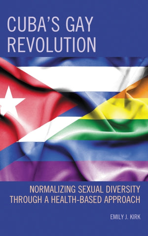 Cuba’s Gay Revolution