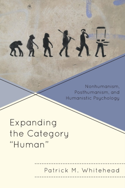 Book cover of: Expanding the Category "Human". By: Patrick M. Whitehead