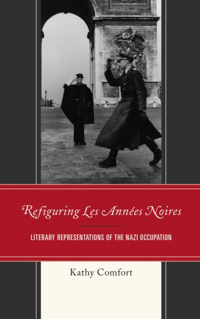 Book cover of: Refiguring Les Annees Noires. By: Kathy Comfort