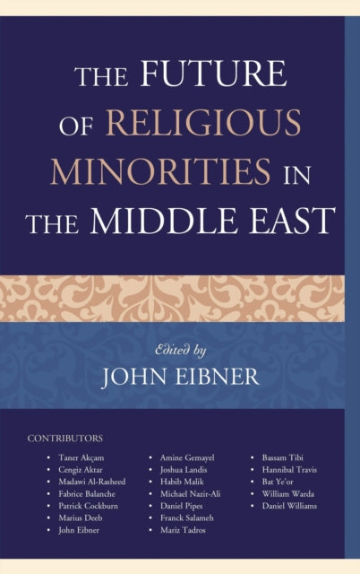 Book cover of: Future of Religious Minorities in the Middle East. By: John Eibner