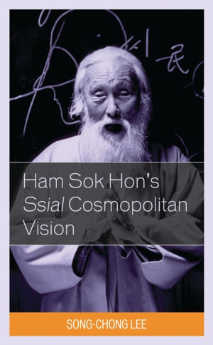 Ham Sok Hon's Ssial Cosmopolitan Vision