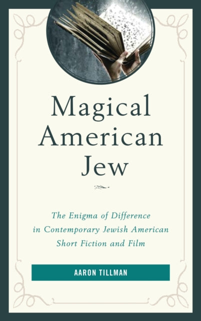 Book cover of: Magical American Jew. By: Aaron Tillman