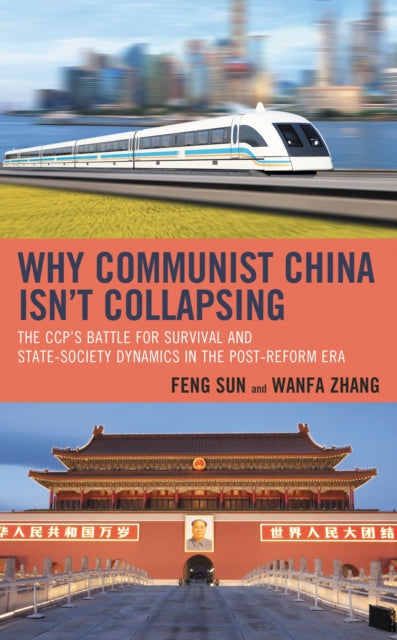 Book cover of: Why Communist China isn’t Collapsing. By: Feng Sun