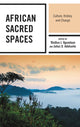 Book cover of: African Sacred Spaces. By: 'BioDun J. Ogundayo