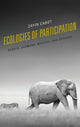 Book cover of: Ecologies of Participation. By: Zayin Cabot