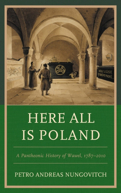 Book cover of: Here All Is Poland. By: Petro Andreas Nungovitch