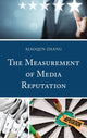 Book cover of: Measurement of Media Reputation. By: Xiaoqun Zhang