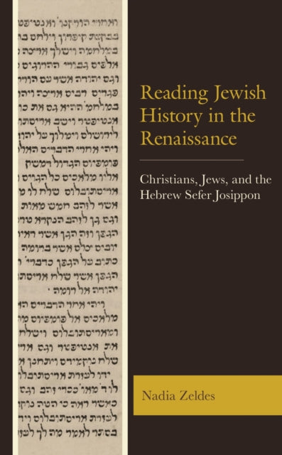 Book cover of: Reading Jewish History in the Renaissance. By: Nadia Zeldes