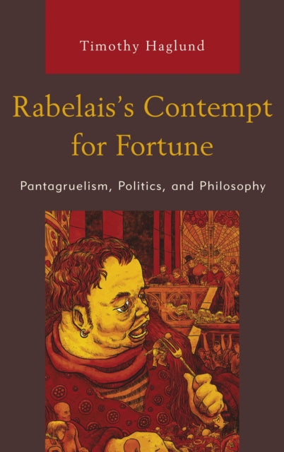Rabelais’s Contempt for Fortune