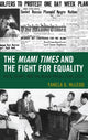 Book cover of: Miami Times and the Fight for Equality. By: Yanela G. McLeod