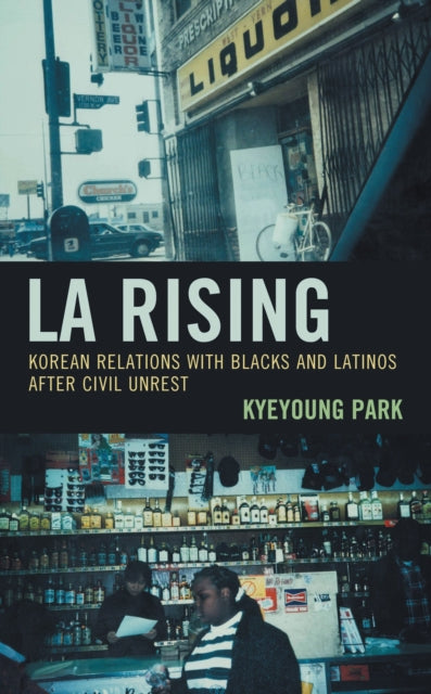 Book cover of: LA Rising. By: Kyeyoung Park