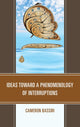 Book cover of: Ideas toward a Phenomenology of Interruptions. By: Cameron Bassiri