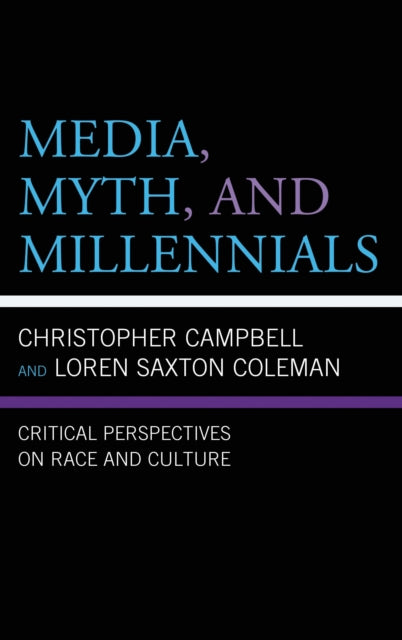 Media, Myth, and Millennials