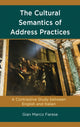 Book cover of: Cultural Semantics of Address Practices. By: Gian Marco Farese
