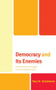 Book cover of: Democracy and Its Enemies. By: Paul N. Goldstene