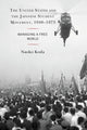 Book cover of: United States and the Japanese Student Movement, 1948–1973. By: Naoko Koda