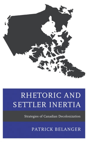 Rhetoric and Settler Inertia