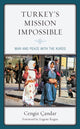 Book cover of: Turkey’s Mission Impossible. By: Cengiz Çandar