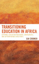 Book cover of: Transitioning Education in Africa. By: Gia Cromer