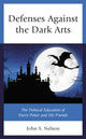 Book cover of: Defenses Against the Dark Arts. By: John S. Nelson