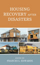 Book cover of: Housing Recovery after Disasters. By: Frances L. Edwards