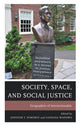 Book cover of: Society, Space, and Social Justice. By: Jennifer Pomeroy