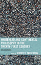 Book cover of: Whitehead and Continental Philosophy in the Twenty-First Century. By: Jeremy D. Fackenthal
