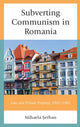 Book cover of: Subverting Communism in Romania. By: Mihaela Şerban