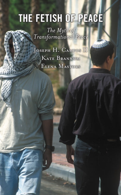 Book cover of: Fetish of Peace. By: Joseph H. Campos