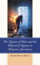 Book cover of: Nature of Hate and the Hatred of Nature in Hispanic Literatures. By: Beatriz Rivera-Barnes