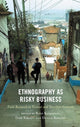 Book cover of: Ethnography as Risky Business. By: Chris van der Borgh