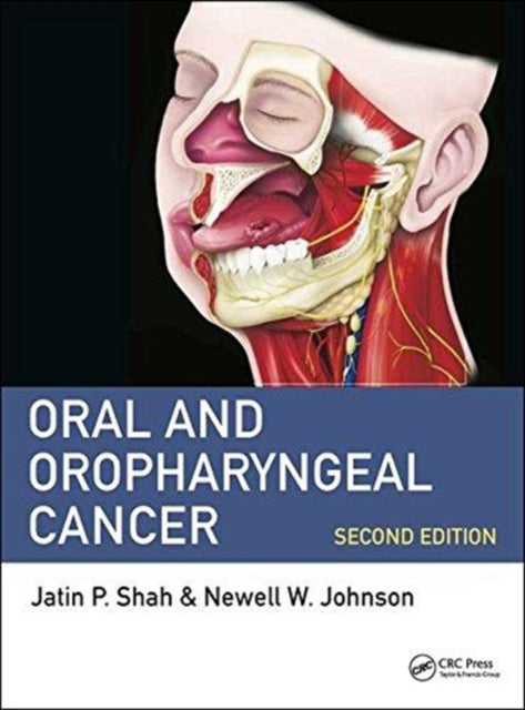 Book cover of: Oral and Oropharyngeal Cancer. By: Shah, , FACS, Jatin P.