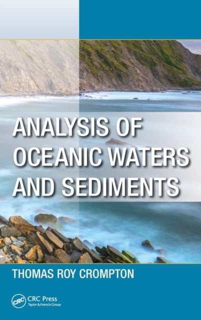 Book cover of: Analysis of Oceanic Waters and Sediments. By: Thomas Roy Crompton